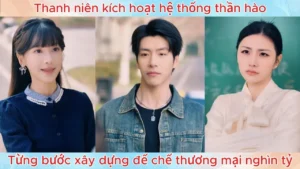 Thanh niên kích hoạt hệ thống thần hào từng bước xây dựng đế chế thương mại nghìn tỷ