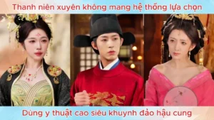 Chàng trai xuyên không sở hữu thuần dương thánh thể khiến các nương nương tranh giành sủng ái