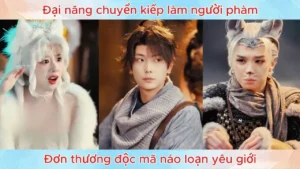 Đại năng chuyển kiếp làm người phàm đơn thương độc mã náo loạn yêu tộc